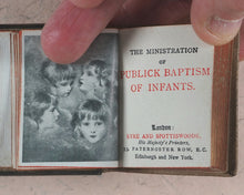 Load image into Gallery viewer, Ministration of Publick Baptism of Infants. Eyre & Spottiswoode, 33, Paternoster Row, E.C. Edinburgh and New York. Circa 1905.