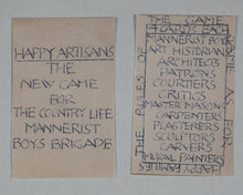 Load image into Gallery viewer, Hill, Oliver. Happy Artisans: The New Game for the Country Life Mannerist Boys Brigade. Mouton Publications. 1989.