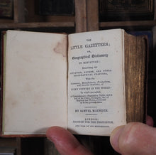 Load image into Gallery viewer, Little Gazetteer or Geographical Dictionary in miniature ...situation, extent, and other topographical features, with the commerce, manufactures, productions, and general statistics of every country in the world. Maunder, Samuel. 1845