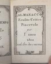 Load image into Gallery viewer, Almanacco Erudito-Critico Piacevole per l'Anno 1800. Rosa, Antonio. Venice. 1799.