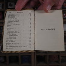 Load image into Gallery viewer, Tennyson, Alfred Lord. Early poems. >>SCARCE MINIATURE BRYCE<<Publication Date: 1900 CONDITION: VERY GOOD