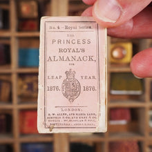 Load image into Gallery viewer, Princess Royal's Almanack for Leap Year 1876. >>CHARMING ROYAL ALMANACK<< Publication Date: 1875 CONDITION: VERY GOOD
