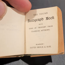 Load image into Gallery viewer, Thumb Autograph Book, with Gems of Thought from Classical Authors. c1895. Published by David Bryce & Co.