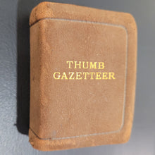 Load image into Gallery viewer, Bryce's Thumb Gazeteer of the World c1893. Published by David Bryce & Co.