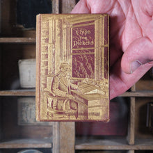 Load image into Gallery viewer, Chips from Dickens selected by Thomas Mason. Dickens, Charles. >>SCARCE MINI BRYCE PUBLICATION<< Publication Date: 1884 CONDITION: VERY GOOD