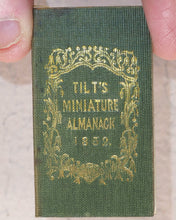 Load image into Gallery viewer, Tilt's Miniature Almanack. Various publishers. London. [1848-1870] >>RUN OF SCARCE COLLECTABLE ALMANACS<<
