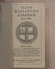 Load image into Gallery viewer, Tilt's Miniature Almanack. Various publishers. London. [1848-1870] >>RUN OF SCARCE COLLECTABLE ALMANACS<<

