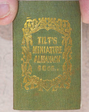 Load image into Gallery viewer, Tilt's Miniature Almanack. Various publishers. London. [1848-1870] >>RUN OF SCARCE COLLECTABLE ALMANACS<<
