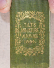 Load image into Gallery viewer, Tilt's Miniature Almanack. Various publishers. London. [1848-1870] >>RUN OF SCARCE COLLECTABLE ALMANACS<<
