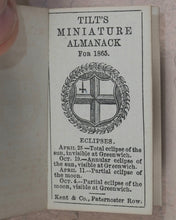 Load image into Gallery viewer, Tilt's Miniature Almanack. Various publishers. London. [1848-1870] >>RUN OF SCARCE COLLECTABLE ALMANACS<<
