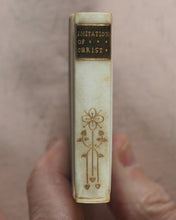 Load image into Gallery viewer, Imitation of Christ, Of the. Four Books by Thomas a Kempis, revised translation. Frowde, Henry. London. 1895.
