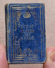 Load image into Gallery viewer, Life of Alfred the Great. Duff, C. &amp; Co. 3 Freeman's Court, Cheapside. London. Circa 1845.
