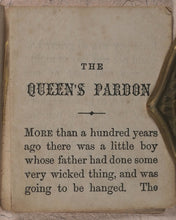 Load image into Gallery viewer, Queen's Pardon; or, the Little Intercessor. Caswell, C[harles]. 135, Broad Street, Birmingham. [1860?].
