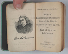 Load image into Gallery viewer, Bryce, David &amp; Son. Glasgow. Advertising. Knowledge in a Nutshell. Bryce's Pearl English Dictionary/Atlas of the world/Gazetter of the world/book of general information. Pears promo. Circa 1904.
