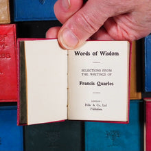 Load image into Gallery viewer, Quarles, Francis.	Words of Wisdom. Selections from the Writings of Francis Quarles.	Hills &amp; Co. Ye St. Luke's Press.	London.	Circa 1910.

