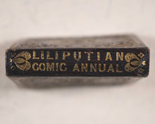 Load image into Gallery viewer, Lilliputian Comic Annual. New year's Gift. From the Author of "The Comic Latin Grammar". Ambler, E. London. 1847.
