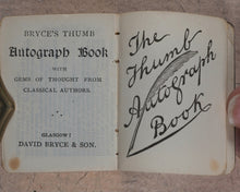 Load image into Gallery viewer, Wilson, Aimee, compiler]. Thumb Autograph Book with Gems of Thought from Classical Authors. Bryce, David and Son. Glasgow. [circa 1890].
