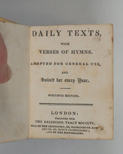 Load image into Gallery viewer, Daily Texts with verses of hymns. Adapted for general use &amp; suited for every year. Religious Tract Society. 1870.

