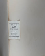 Load image into Gallery viewer, Benson, A.C. , Sir Lawrence Weaver and E.V. Lucas, editors. The Book of the Queen's Dolls' House. Methuen &amp; Co. Ltd. 36 Essex Street, London. 1924.
