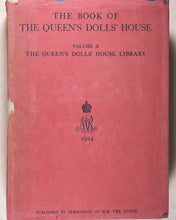 Load image into Gallery viewer, Benson, A.C. , Sir Lawrence Weaver and E.V. Lucas, editors. The Book of the Queen's Dolls' House. Methuen &amp; Co. Ltd. 36 Essex Street, London. 1924.
