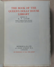 Load image into Gallery viewer, Benson, A.C. , Sir Lawrence Weaver and E.V. Lucas, editors. The Book of the Queen's Dolls' House. Methuen &amp; Co. Ltd. 36 Essex Street, London. 1924.
