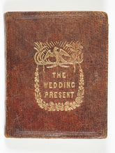 Load image into Gallery viewer, Wedding Present, The. Ward &amp; Co., Paternoster Row. London. 1839.
