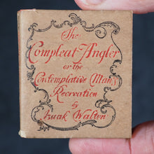 Load image into Gallery viewer, Walton, Izaak. Compleat Angler or the Contemplative Man's Recreation. Being a Discourse of Rivers, Fish-ponds, Fish and Fishing. Frowde, Henry. Oxford University Press Warehouse, Amen Corner, E.C. London. Circa 1900.
