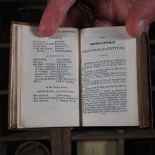 Load image into Gallery viewer, Little Gazetteer or Geographical Dictionary in miniature ...situation, extent, and other topographical features, with the commerce, manufactures, productions, and general statistics of every country in the world. Maunder, Samuel. 1845
