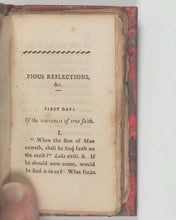 Load image into Gallery viewer, Fenelon, Francois de Salignac. Pious reflections for every day of the month. Nicholson, G. G., printed by; and sold by T. Knott, 47, Lombard-Street, and Champante et Whitrow, Jewry-Steet; London. Ludlow. 1799.
