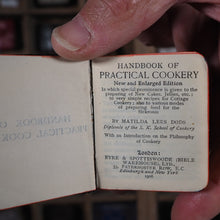 Load image into Gallery viewer, Dods, Matilda Lees. Handbook of Practical Cookery. >>SCARCE MINIATURE RECIPE BOOK<<Publication Date: 1906 CONDITION: VERY GOOD
