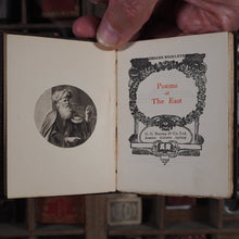 Load image into Gallery viewer, Poems of the East. >>Oriental Romanticism<< Publication Date: 1900 CONDITION: VERY GOOD
