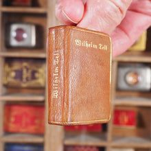 Load image into Gallery viewer, Wilhelm Tell; schauspiel in 5 aufzugen. >>MINIATURE GERMAN BOOK<< Schiller, Johann C.F. Publication Date: 1908 CONDITION: VERY GOOD
