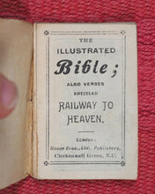 Load image into Gallery viewer, [Picture Bible, English Selections] Illustrated Testament also Verses entitled Railway to Heaven. Goode, T. Clerkenwell Green. London. 1859-79.

