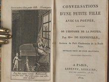 Load image into Gallery viewer, Conversations d'une Petite Fille avec sa Poupée, suivies de l'Histoire de la Poupée; Mme. de Renneville. Ouvrage orné de onze gravures. Troisième édition. Paris. Ledentu, Librairie, Quai des Augustins, No. 31. 1822.
