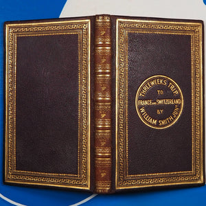 Adventures with my Alpen-stock and Carpet-bag, or a Three Weeks' Trip to France and Switzerland. Smith (William, Jr., of Morley, Yorkshire) Publication Date: 1864 Condition: Very Good