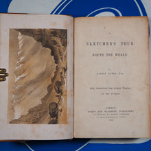 Load image into Gallery viewer, Sketcher's Tour Round the World. With illustrations from original drawings. ELWES, Robert.>>EXTRA ILLUSTRATED WITH FOUR ORIGINAL SIGNED SKETCHES BY THE AUTHOR<< Publication Date: 1854 Condition: Very Good
