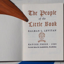 Load image into Gallery viewer, Levitan, Kalman L. People of the Little Book. Published by Kaycee Press, Palm Beach Gardens, Florida, 1983 Condition: Near Fine Soft cover. >>MINIATURE BOOK<<
