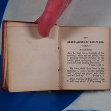 Load image into Gallery viewer, Associations of Scripture with Times, Seasons, Natural Objects etc. Publication Date: 1861 CONDITION: GOOD >>MINIATURE BOOK<<
