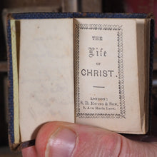Load image into Gallery viewer, Life of Christ.   S.D Ewins &amp; Son. 9 , Ave Maria Lane. [London]. Circa 1845 >>VARIANT PETTER'S DIAMOND MINIATURE BOOK<<
