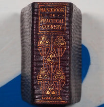 Load image into Gallery viewer, Dods, Matilda Lees. Handbook of Practical Cookery. New And Enlarged Edition In Which Special Prominence is Given to The Preparing of New Cakes, Jellies, Etc., Etc. >>MINIATURE COOKBOOK<< Publication Date: 1906
